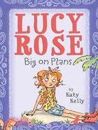 Lucy Rose Big on Plans