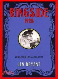 Ringside 1925 ─ Views from the Scopes Trial