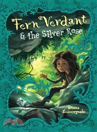 Fern Verdant and the Silver Rose