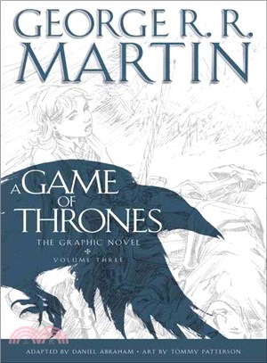 A Game of Thrones: The Graphic Novel : Volume Three