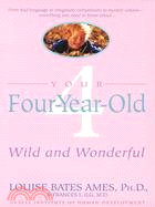 Your Four-Year-Old ─ Wild and Wonderful