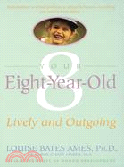 Your Eight Year Old ─ Lively and Outgoing
