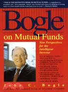 Bogle on Mutual Funds ─ New Perspectives for the Intelligent Investor