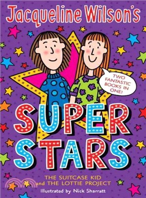 Jacqueline Wilson's Superstars (2 Books in 1): The Suitcase Kid and The Lottie Project