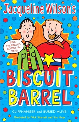 Jacqueline Wilson Biscuit Barrel: Cliffhanger and Buried Alive