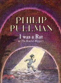 I Was a Rat!: Or, the Scarlet Slippers
