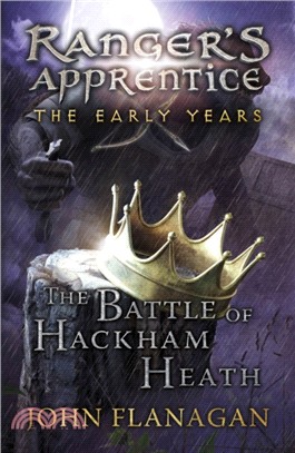 The Battle of Hackham Heath (Ranger's Apprentice: The Early Years Book 2)