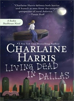 Living Dead in Dallas :A Southern Vampire Novel /