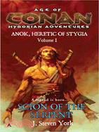 Scion of the Serpent: Anok, Heretic of Stygia