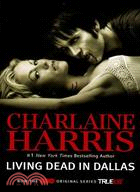 #2: Living Dead in Dallas (TV Tie-Ins)