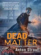 Dead Matter