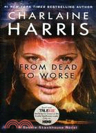 #8: From Dead to Worse