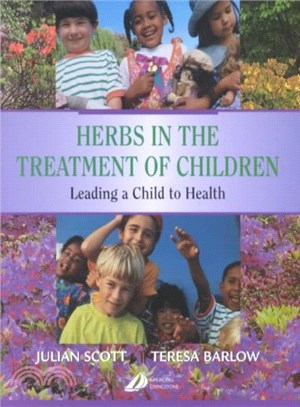Herbs in the Treatment of Children ― Leading a Child to Health
