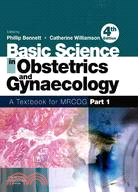 Basic Science in Obstetrics and Gynaecology: A Textbook for Mrcog