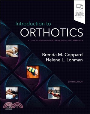 Introduction to Orthotics：A Clinical Reasoning and Problem-Solving Approach