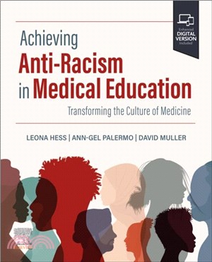 Achieving Anti-Racism in Medical Education：Transforming the Culture of Medicine