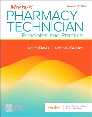 Mosby's Pharmacy Technician: Principles and Practice：Principles and Practice