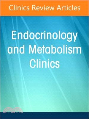 Type 1 Diabetes, an Issue of Endocrinology and Metabolism Clinics of North America: Volume 53-1
