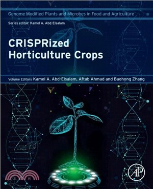 CRISPRized Horticulture Crops：Genome Modified Plants and Microbes in Food and Agriculture