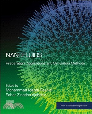 Nanofluids：Preparation, Applications and Simulation Methods