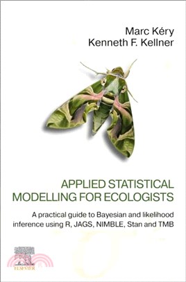 Applied Statistical Modelling for Ecologists：A Practical Guide to Bayesian and Likelihood Inference Using R, JAGS, NIMBLE, Stan and TMB