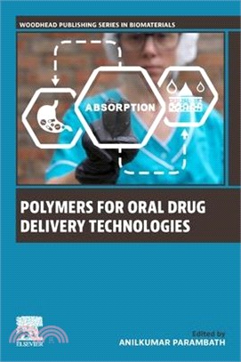 Polymers for Oral Drug Delivery Technologies