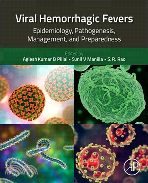 Viral Hemorrhagic Fevers：Epidemiology, Pathogenesis, Management, and Preparedness