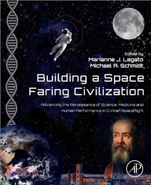 Building a Space-Faring Civilization：Advancing the Renaissance of Science, Medicine and Human Performance in Civilian Spaceflight