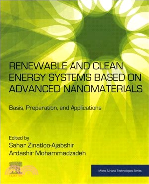 Renewable and Clean Energy Systems Based on Advanced Nanomaterials：Basis, Preparation, and Applications