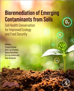 Bioremediation of Emerging Contaminants from Soils：Soil Health Conservation for Improved Ecology and Food Security