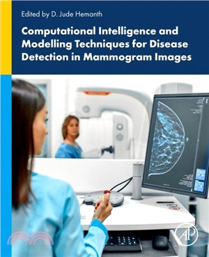 Computational Intelligence and Modelling Techniques for Disease Detection in Mammogram Images