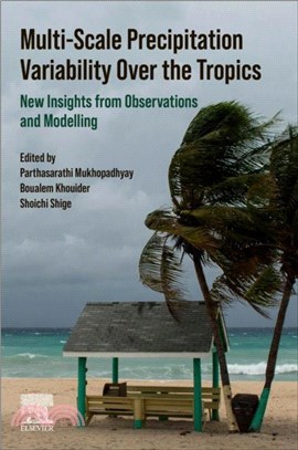 Multi-Scale Precipitation Variability Over the Tropics：New Insights from Observations and Modelling