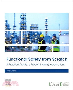 Functional Safety from Scratch：A Practical Guide to Process Industry Applications