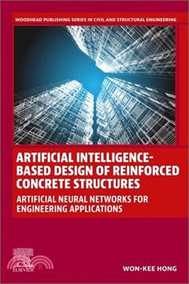 Artificial Intelligence-Based Design of Reinforced Concrete Structures: Artificial Neural Networks for Engineering Applications