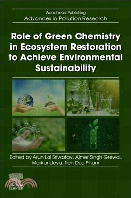 Role of Green Chemistry in Ecosystem Restoration to Achieve Environmental Sustainability