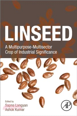 Linseed：A Multipurpose-Multisector Crop of Industrial Significance