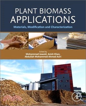 Plant Biomass Applications: Materials, Modification and Characterization