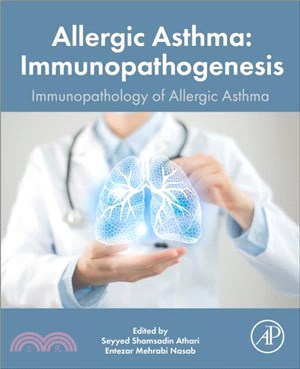 Allergic Asthma Immunopathogenesis：Immunopathology of the Allergic Asthma