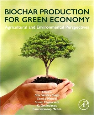 Biochar Production for Green Economy: Agricultural and Environmental Perspectives