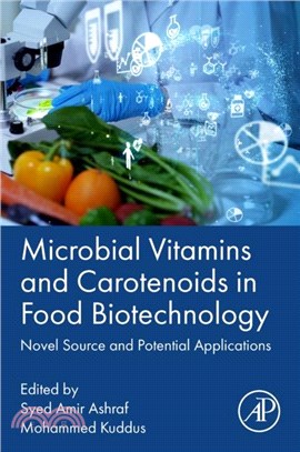 Microbial Vitamins and Carotenoids in Food Biotechnology：Novel Source and Potential Applications