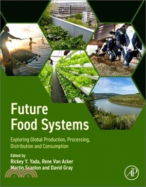Future Food Systems: Exploring Global Production, Processing, Distribution and Consumption