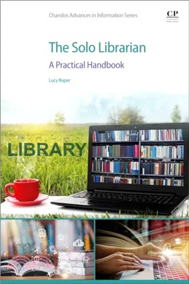 The Solo Librarian：A Practical Handbook