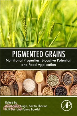 Pigmented Grains：Nutritional Properties, Bioactive Potential, and Food Application