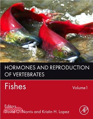 Hormones and Reproduction of Vertebrates, Volume 1：Fishes