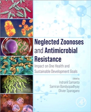 Neglected Zoonoses and Antimicrobial Resistance：Impact on One Health and Sustainable Development Goals