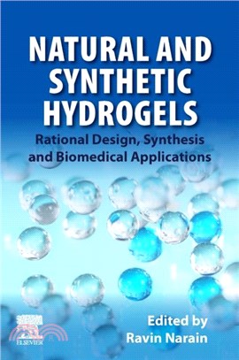 Natural and Synthetic Hydrogels：Rational Design, Synthesis and Biomedical Applications