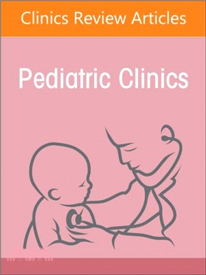 Autism Spectrum Disorder, An Issue of Pediatric Clinics of North America