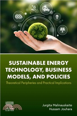 Sustainable Energy Technology, Business Models, and Policies：Theoretical Peripheries and Practical Implications