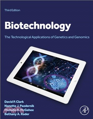 Biotechnology：The Technological Applications of Genetics and Genomics