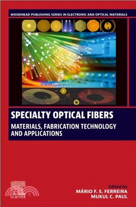 Specialty Optical Fibers：Materials, Fabrication Technology and Applications